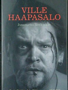 Ville Haapasalo - Junamatka Moskovaan