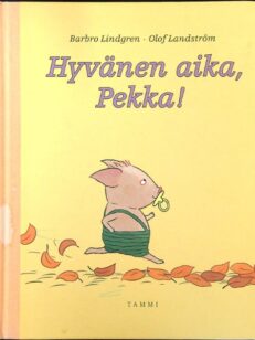 Hyvänen aika, Pekka!