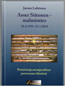Asser Siitonen - malmimies 18.4.1935 - 15.3.2010