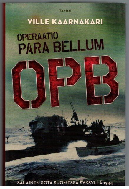 Operaatio Para Bellum OPB - Salainen sota Suomessa syksyllä 1944