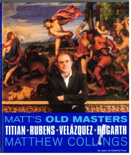 Matt´s Old Masters - Titian Rubens Velazquez Hogarth
