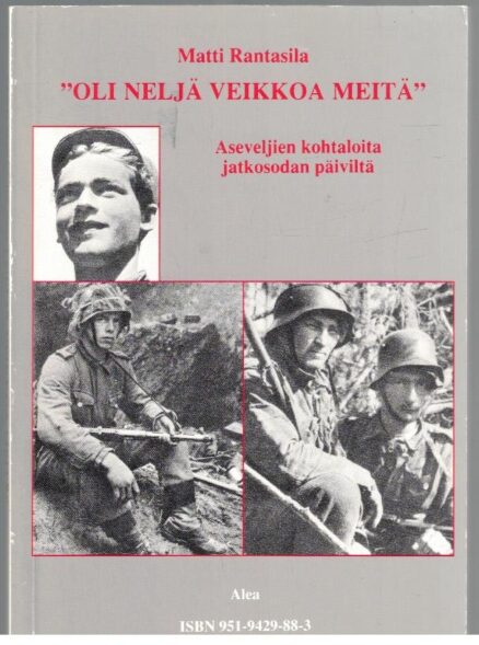 Oli neljä veikkoa meitä