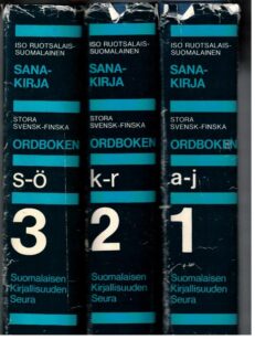 Iso ruotsalais-suomalainen sanakirja - Stora svensk-finska ordboken 1-3