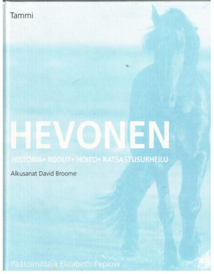 Hevonen - historia - rodut - hoito - ratsastusurheilu