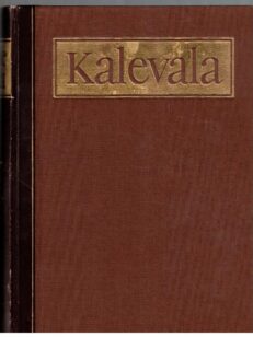 Kalevala - Uuden Kalevalan satavuotismuistopainos (numeroitu 99/200)