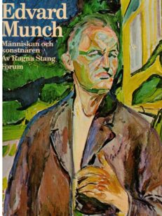 Edvard Munch - Människan och konstnären