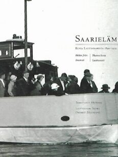 Saarielämää - Kuvia Lauttasaaresta 1890-1919