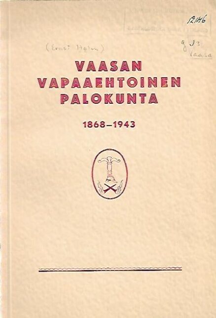 Vaasan Vapaaehtoinen Palokunta 1868-1943