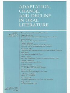 Adaptation, Change, and Decline in Oral Literature