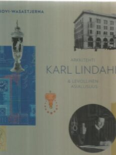Arkkitehti Karl Lindahl & levollinen asiallisuus