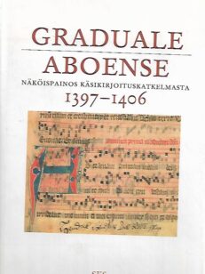 Graduale Aboense - Näköispainos käsikirjoituskatkelmasta 1397-1406