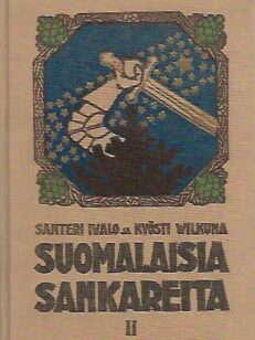 Suomalaisia sankareita II - Historiallisia kertomuksia