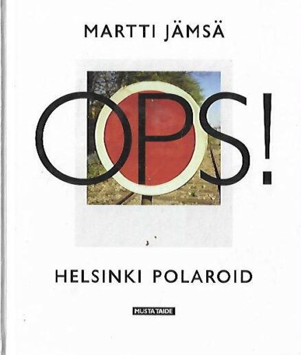 Oops! - Helsinki polaroid