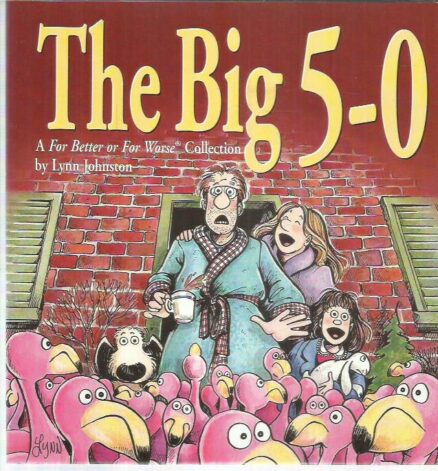 The Big 5-0 - A For Better or For Worse Collection