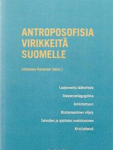 Antroposofisia virikkeitä Suomelle Kananen Johannes (toim.)