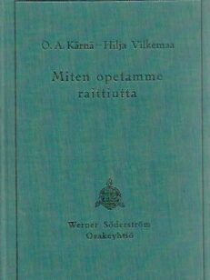 Miten opetamme raittiutta