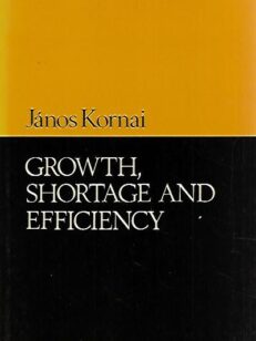 Growth, shortage and efficiency