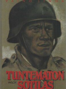 Tuntematon sotilas Kuvituksena 17 taiteilijan TK-kuvia jatkosodan ajalta
