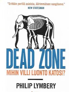 Dead Zone - Mihin villi luonto katosi?