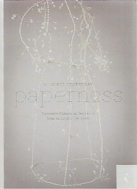 Paperness - Expressive Material in Textile Art from an Artist's Viewpoint