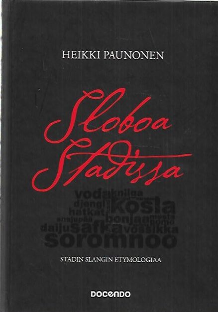 Sloboa Stadissa - Stadin slangin etymologiaa