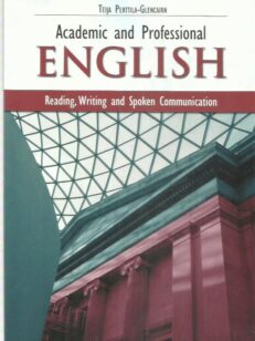 Academic and Professional English - Reading, Writing and Spoken Communication