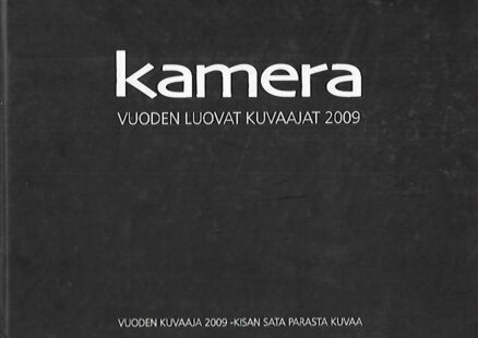 Kamera - Vuoden luovat kuvaajat 2009