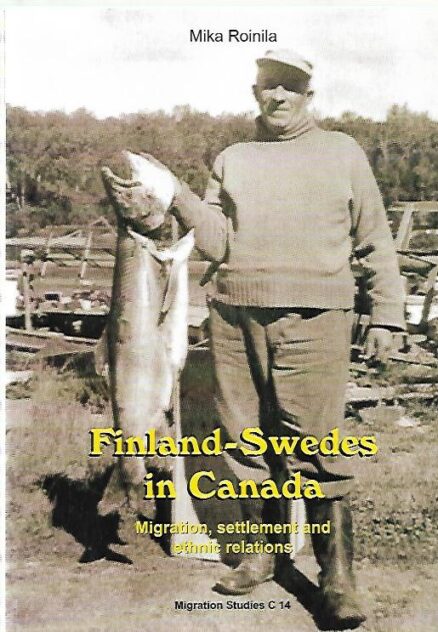 Finland-Swedes in Canada - Migration, settlement and ethnic relations