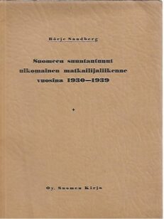 Suomeen suuntautunut ulkomainen matkustajaliikenne vuosina 1930-1939