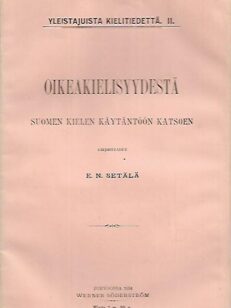 Oikeakielisyydestä - Suomen kielen käytäntöön katsoen