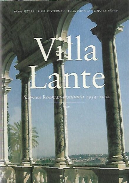 Villa Lante - Suomen Rooman-instituutti 1954-2004