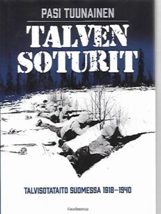 Talven soturit - Talvisotataito Suomessa 1918-1940