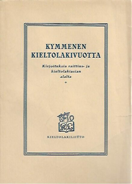 Kymmenen kieltolakivuotta