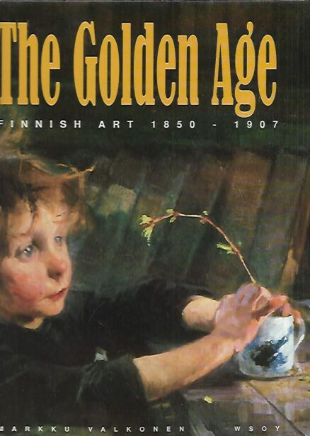 The Golden Age - Finnish art 1850-1907