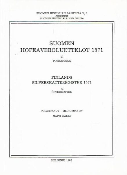 Suomen hopeaveroluettelot 1571 - VI Pohjanmaa