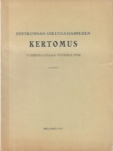 Eduskunnan oikeusasiamiehen kertomus toiminnastaan vuonna 1936