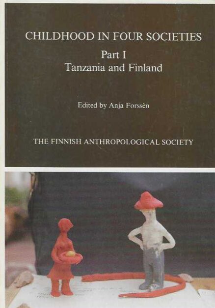 Childhood in Four Societies Part I Tanzania and Finland