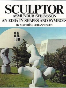 Sculptor Asmundur Sveinsson an Edda in shapes and symbols