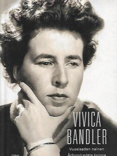 Vivca Bandler - vuosisadan nainen