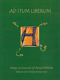 Ad itum liberum - Essays in hohnour og Anne Helttula