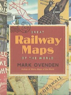 Great Railway Maps of the World