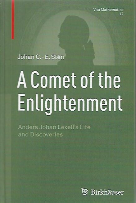 A Comet of the Enlightenment - Anders Johan Lexell´s Life and Discoveries