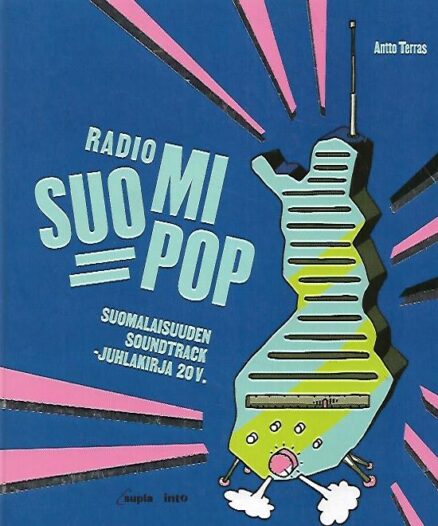 Radio Suomipop - Suomalaisuuden soundtrack -juhlakirja 20v.