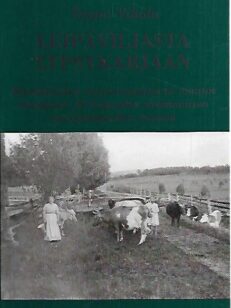 Leipäviljasta lypsykarjaan - Maatalouden tuotantosuunnan muutos Suomessa 1870-luvulta ensimmäisen maailmansodan vuosiin