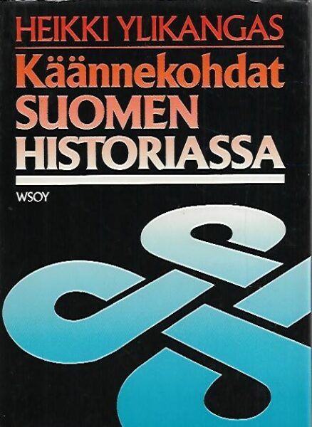 Käännekohdat Suomen historiassa