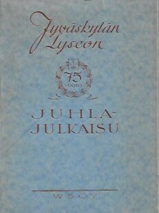 Jyväskylän lyseo 1858-1933 - Historiikkeja, muistelmia, elämäkertoja