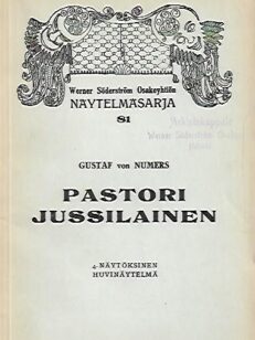 Pastori Jussilainen - 4-näytöksinen huvinäytelmä