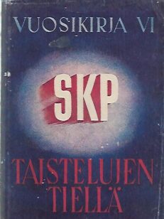 SKP - Taistelujen tiellä 1950 : Vuosikirja VI