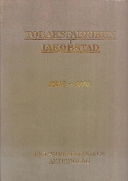 Tobaksfabriken i Jakobstad 1762-1912