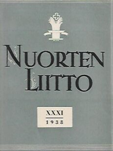 Nuorten liitto - Suomen Nuorison liiton vuosikirja XXXI 1938